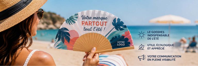 Pourquoi l&rsquo;éventail publicitaire est le goodies de l&rsquo;été ?